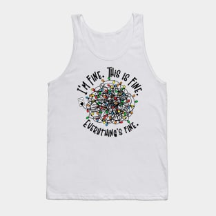 Funny Christmas I'm Fine This is fine Everythings Fine Tank Top